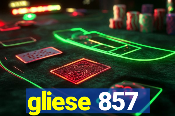 gliese 857